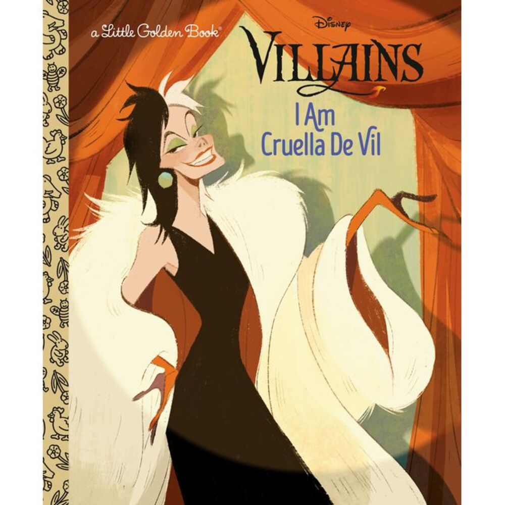 I Am Cruella de Vil (Disney Villains) -- Golden Books
